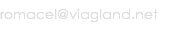 romacel@viagland.net