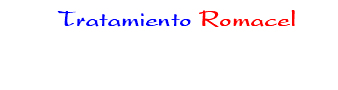 &nbsp;Tratamiento Romacel