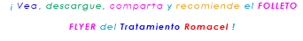 &nbsp;¡ Vea, descargue, comparta y recomiende el FOLLETO FLYER del Tratamiento Romacel !