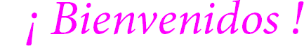 ¡ Bienvenidos !